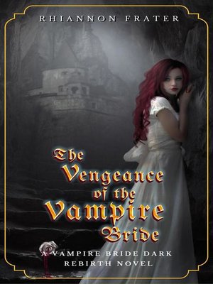 cover image of The Vengeance of the Vampire Bride